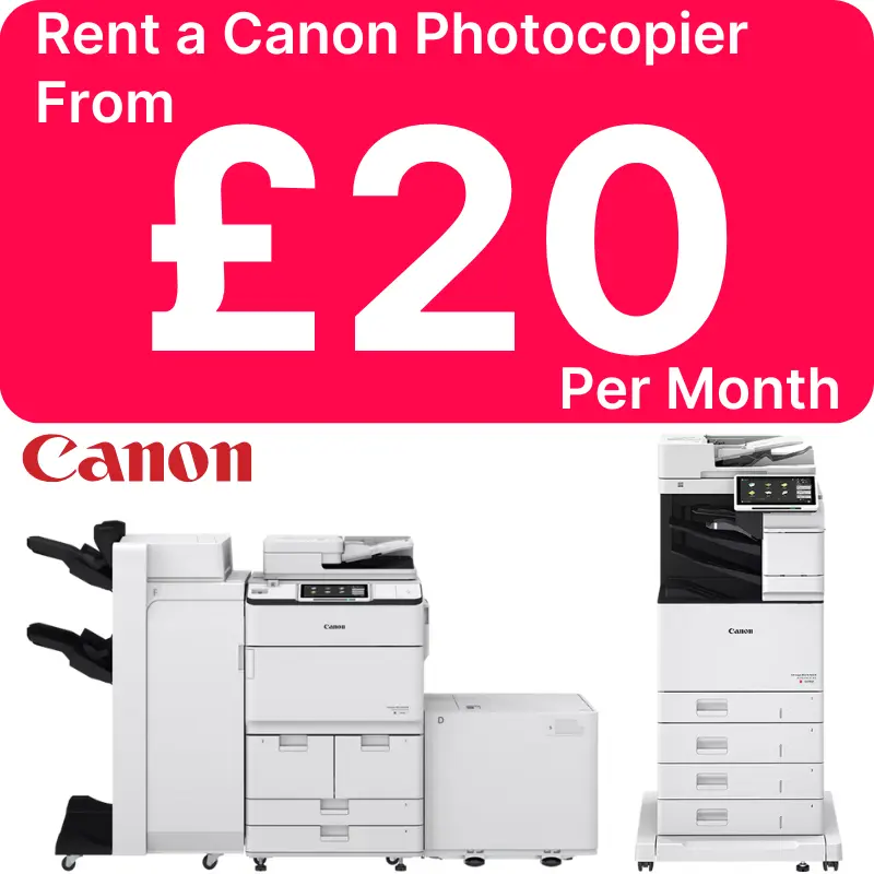 Canon Photocopier Rental in Manchester - Rent a Canon Copier from £5 per week